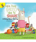 LaLa Does (Not) Like to Share: A Story About Sharing cover