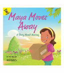 Maya Moves Away: A Story About Moving cover