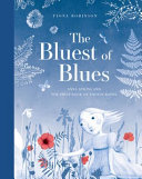 The Bluest of Blues: Anna Atkins and the First Book of Photographs cover