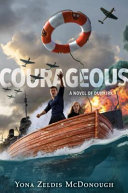 Courageous: A Novel of Dunkirk cover