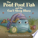 The Pout-Pout Fish and the Can't-Sleep Blues cover