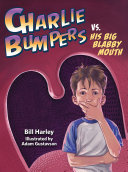 Charlie Bumpers vs. His Big Blabby Mouth cover