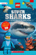 Super Sharks: A LEGO Adventure In the Real World cover