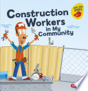 Construction Workers in My Community cover