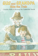 Gus and Grandpa Ride the Train cover
