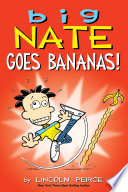 Big Nate Goes Bananas! cover