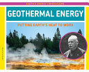 Geothermal Energy: Putting Earth's Heat to Work cover