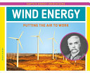Wind Energy: Putting the Air to Work cover