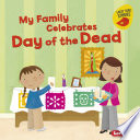 My Family Celebrates Day of the Dead cover