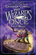 The Wizards of Once: Twice Magic cover