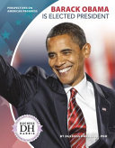 Barack Obama Is Elected President cover