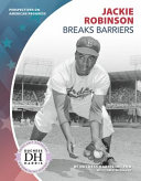 Jackie Robinson Breaks Barriers cover