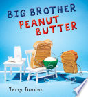 Big Brother Peanut Butter cover