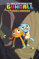 The Amazing World of Gumball: Tunnel Kingdom cover