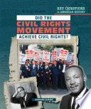 Did the Civil Rights Movement Achieve Civil Rights? cover