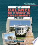 Is the Balance of Power in Government Balanced? cover