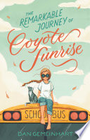 The Remarkable Journey of Coyote Sunrise cover