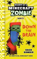 Down the Drain/Diary of a Minecraft Zombie, Book 16 cover