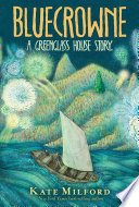 Bluecrowne: A Greenglass House Story cover