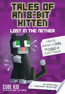 Tales of an 8-Bit Kitten: Lost in the Nether: An Unofficial Minecraft Adventure cover