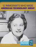 12 Immigrants Who Made American Technology Great cover