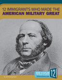 12 Immigrants Who Made the American Military Great cover