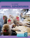 12 Epic Animal Adventures cover