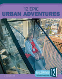12 Epic Urban Adventures cover