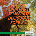 What Are Temperate Deciduous Forests? cover