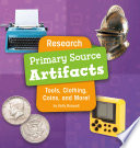 Research Primary Source Artifacts: Tools, Clothing, Coins, and More! cover