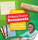 Research Primary Source Documents: Diaries, Letters, Journals, and More! cover