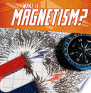 What Is Magnetism? cover