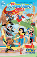 DC Super Hero Girls: Finals Crisis (DC Comics) cover