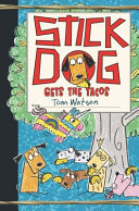 Stick Dog Gets the Tacos cover
