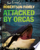 The Robertson Family: Attacked by Orcas cover