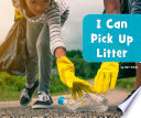 I Can Pick Up Litter cover