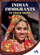 Indian Immigrants: In Their Shoes cover