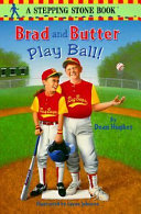 Brad and Butter Play Ball! cover