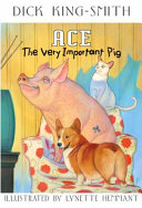 Ace: The Very Important Pig cover