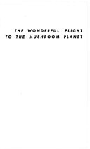 The Wonderful Flight to the Mushroom Planet cover