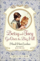 Betsy and Tacy Go over the Big Hill cover