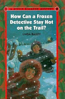 How Can a Frozen Detective Stay Hot on the Trail? cover