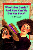 Who's Got Gertie? And How Can We Get Her Back? cover