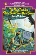 The Plant That Ate Dirty Socks Goes up in Space cover