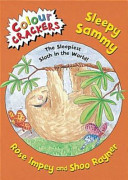 Sleepy Sammy: The Sleepiest Sloth in the World! cover