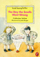 The Day the Smells Went Wrong cover