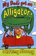 My Dad's Got an Alligator! cover
