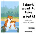 I Don't Want to Have a Bath! cover