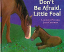 Don't Be Afraid, Little Foal cover