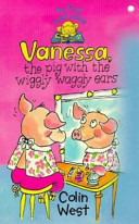 Vanessa, the Pig With the Wiggly Waggly Ears cover